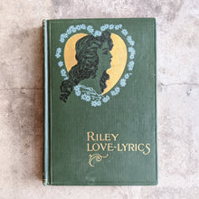 Load image into Gallery viewer, Riley Love-Lyrics | 1905 Book of Poetry